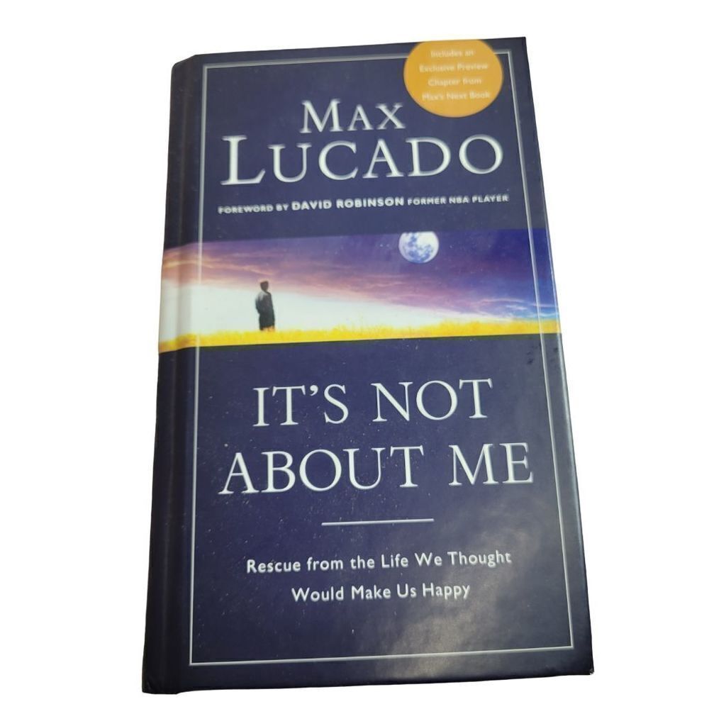 It's Not About Me by Lucado, Max. (Thomas Nelson,2004) [Hardcover]